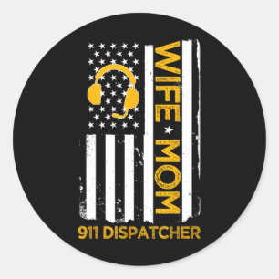 Vrouw Moeder 911 Dispatcher Us Vlag Onafhankelijkh Ronde Sticker