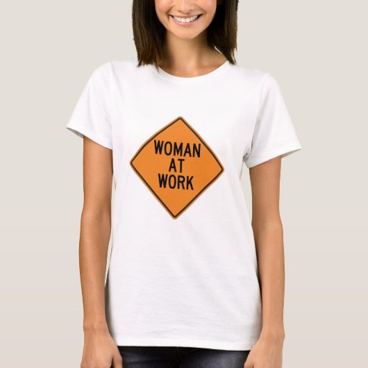 Vrouw op het werk Shirt - Funny Feminist Gift (Voorkant)