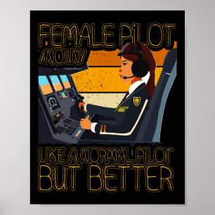 Vrouw piloot als een normale piloot, maar dan bete poster