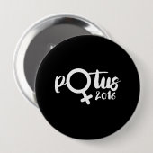 VROUW POTUS 2016 — Poster voor kalligrafie — Verki Ronde Button 4,0 Cm (Voorkant /achterkant)