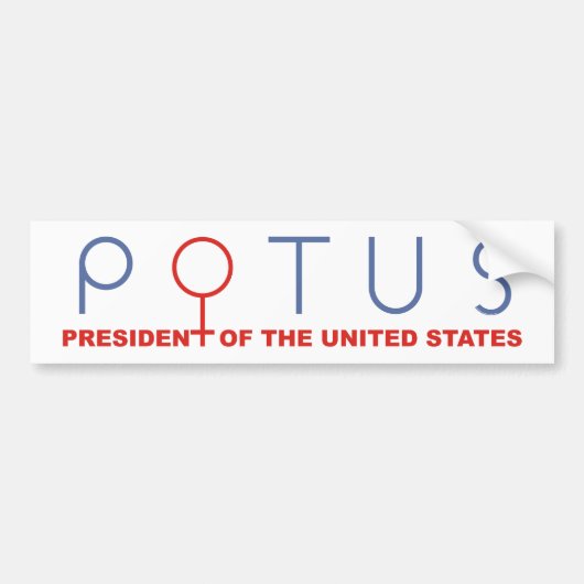 Vrouw POTUS-bumper, mevrouw President vrouw Bumpersticker (Voorkant)