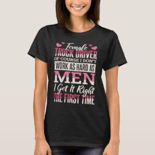 Vrouw vrachtwagenchauffeur krijgt het voor het eer t-shirt