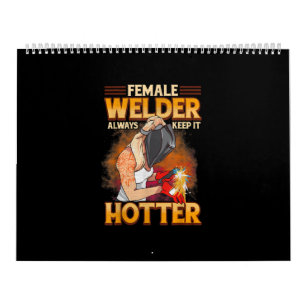 Vrouw Welder Houd het altijd Hotter Kalender
