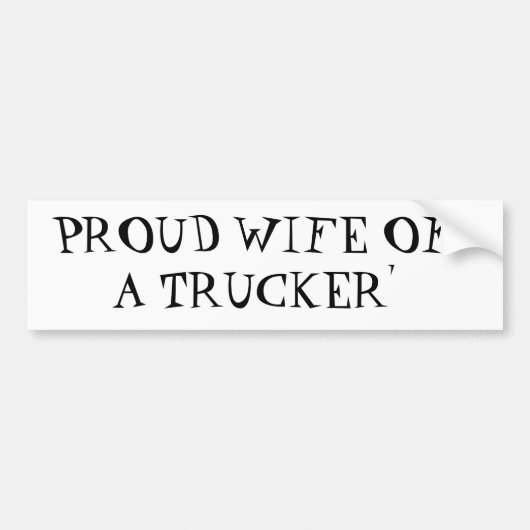 VROUW WIFE OF A TRUCKER" BUMPERSTICKER (Voorkant)