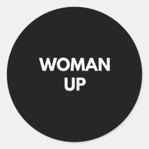 Vrouw Wordt Sterk - Motiverende Feminisme T-Shirts Ronde Sticker