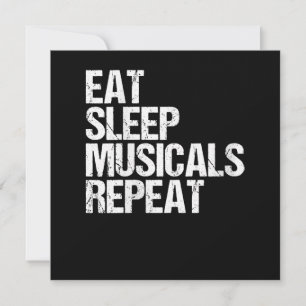 Vrouwelijke Eat Sleep Musicals Herhalen Broadway A Bedankkaart