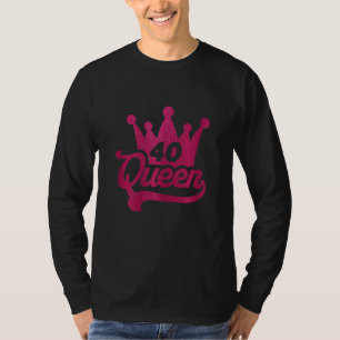 Vrouwen 40e verjaardag koningin Happy Birthday Pa T-shirt