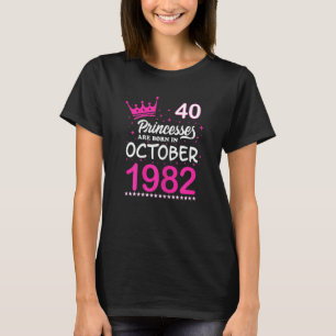 Vrouwen 40e verjaardag Roze prinsessen worden gebo T-shirt