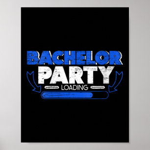 Vrouwen Bachelor Loading Groom Bruid Party Funny V Poster