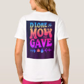 Vrouwen Basic T-shirt met 'DLORE MOW the GAVE' S (Achterkant)