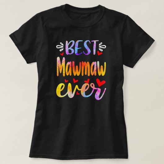 Vrouwen Best Mawmaw Ever Moederdag T-shirt (Design voorkant)