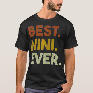 Vrouwen Best Nini Ever Gifts for Grandma Mothers D T-shirt