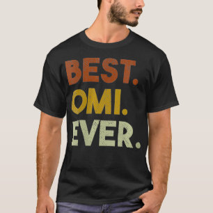 Vrouwen Best Omi Ever Gifts for Grandma Moederdag T-shirt