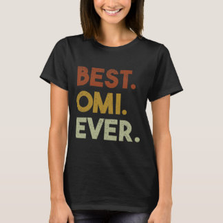 Vrouwen Best Omi Ever Gifts for Grandma Mothers T-shirt
