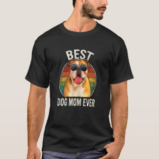 Vrouwen Beste Engelse Bulldog Dog Mam Ever Mot T-shirt