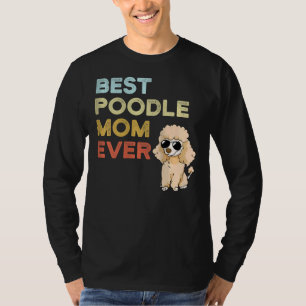 Vrouwen Beste poedel mam ooit werelden grootste po T-shirt
