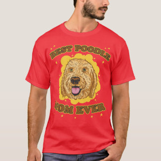 Vrouwen Beste poodle mam ooit Gezegde Dog T-shirt