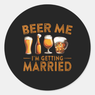 Vrouwen Bier Me In Trouwen Funny Bride Groo Ronde Sticker
