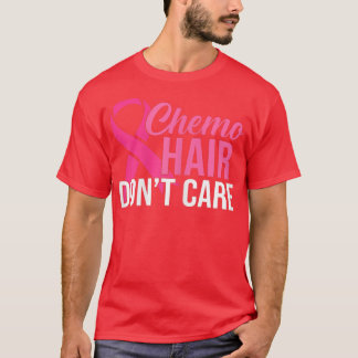 Vrouwen borstkanker Chemo Hair Niet om roze Ri T-shirt
