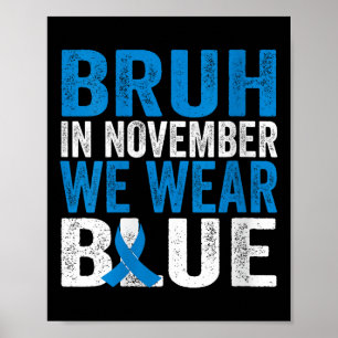 Vrouwen Bruh in november Draag we Blue Diabetes Aw Poster