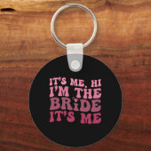 Vrouwen Bruid Fun It Me Hi I'm The Bride It Me Sleutelhanger (Voorkant)