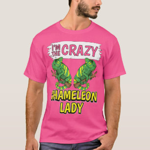 Vrouwen Chameleon Quote I'm The Crazy Chameleon La T-shirt