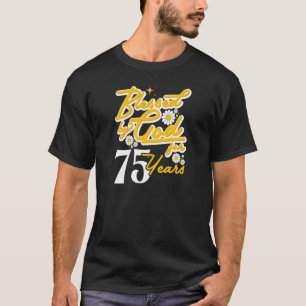Vrouwen die 75 jaar lang door God zijn ontbonden F T-shirt