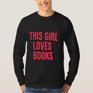 Vrouwen die dit meisje lezen houden van boeken t-shirt