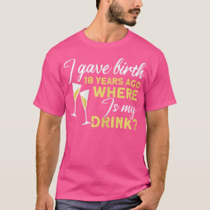 Vrouwen die ik 18 jaar geleden ben geboren, waar i t-shirt