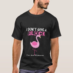 Vrouwen die ik geen kudde geef... ik ben in ruste t-shirt
