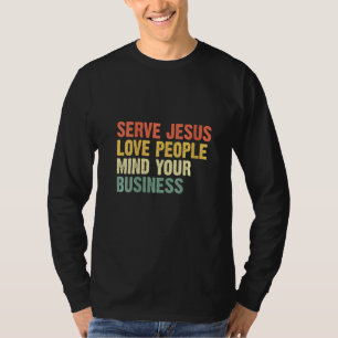 Vrouwen dienen Jezus te houden Mensen denken aan j T-shirt