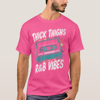 Vrouwen dikke dijen en RB vibes hip hop T-shirt