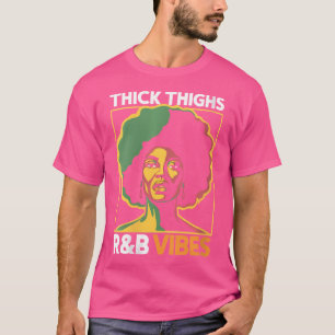 Vrouwen dikke dijen en RB vibes hip hop T-shirt