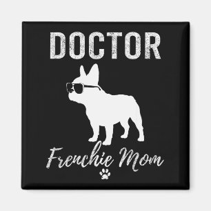 Vrouwen dokter Franse moeder shirt grappige hond l Magneet