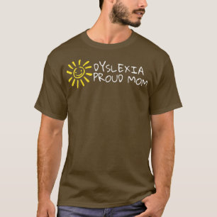 Vrouwen Dysleia Proud Mam en Dysleia Bewustheid T-shirt