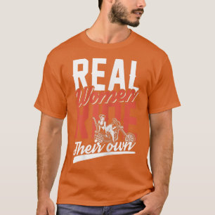 Vrouwen Echte vrouwen rijden met hun eigen fietsen T-shirt