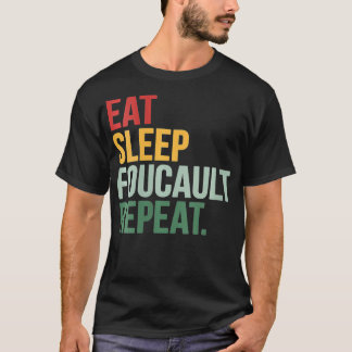 Vrouwen Eet Slaap Foucault Herhaal filosofie Post T-shirt