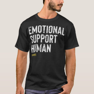 Vrouwen Emotionele steun Human for Women Funny Pe T-shirt