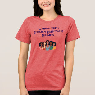 Vrouwen Empowerment Bella Canvas T-shirt. Tri-Blend Shirt