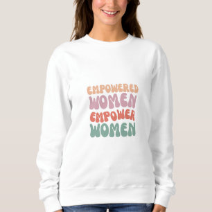 Vrouwen Empowerment Sweatshirt