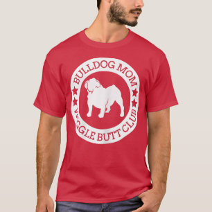 Vrouwen Engelstalige bulledog Mam Wiggle Butt Club T-shirt