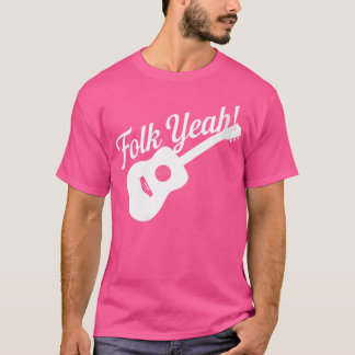 Vrouwen Folk Yeah Akoestische Gitaar Gitarist Muzi T-shirt