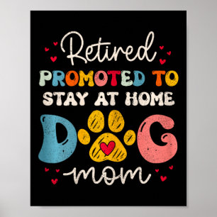 Vrouwen Funny Dog Mom Pensioen voor Hondenliefhebb Poster