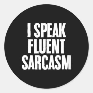 Vrouwen Funny Sarcastische Humor Quote Vloeiende S Ronde Sticker