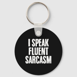 Vrouwen Funny Sarcastische Humor Quote Vloeiende S Sleutelhanger
