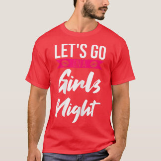 Vrouwen gaan op een meisjesfeest dames-bruid t-shirt