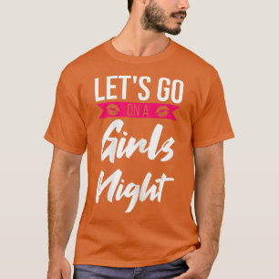 Vrouwen gaan op een meisjesfeest dames-bruid t-shirt