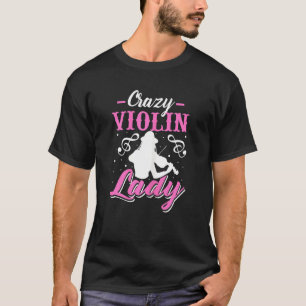 Vrouwen Gekke Viool Lady Grappige Violinist Viola  T-shirt