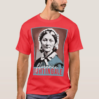 Vrouwen Geschiedenis Maand Verpleegkundige Florenc T-shirt