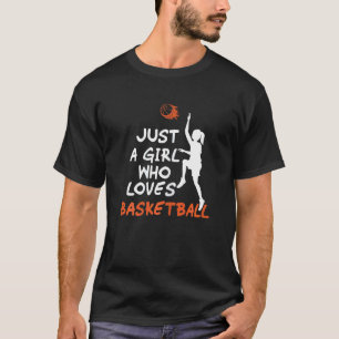 Vrouwen gewoon een meisje die houdt van basketbal t-shirt